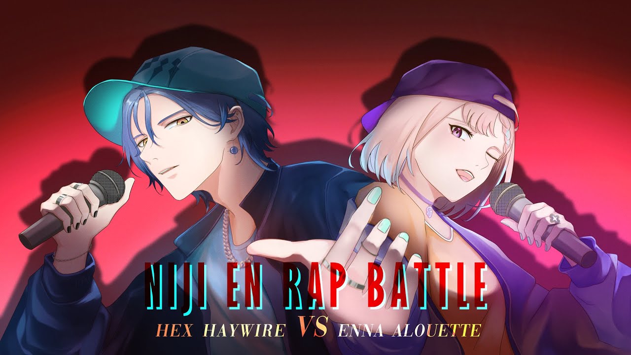 【✨🎤 RAP BATTLE w/ HEX HAYWIRE 🎤✨】 Our Final Showdown 【NIJISANJI  EN | Enna Alouette】