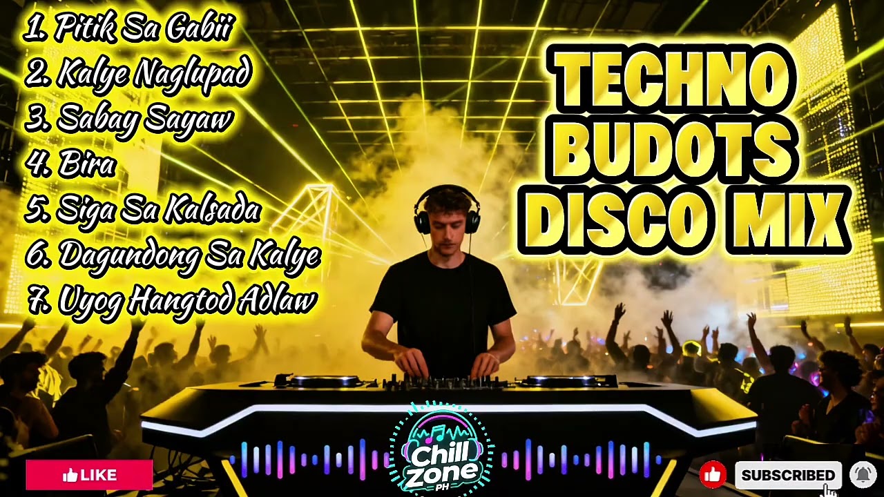 NONSTOP TECHNO BUDOTS DISCO MIX | Ultimate Pinoy Bass & Party Energy | Chill Zone PH 