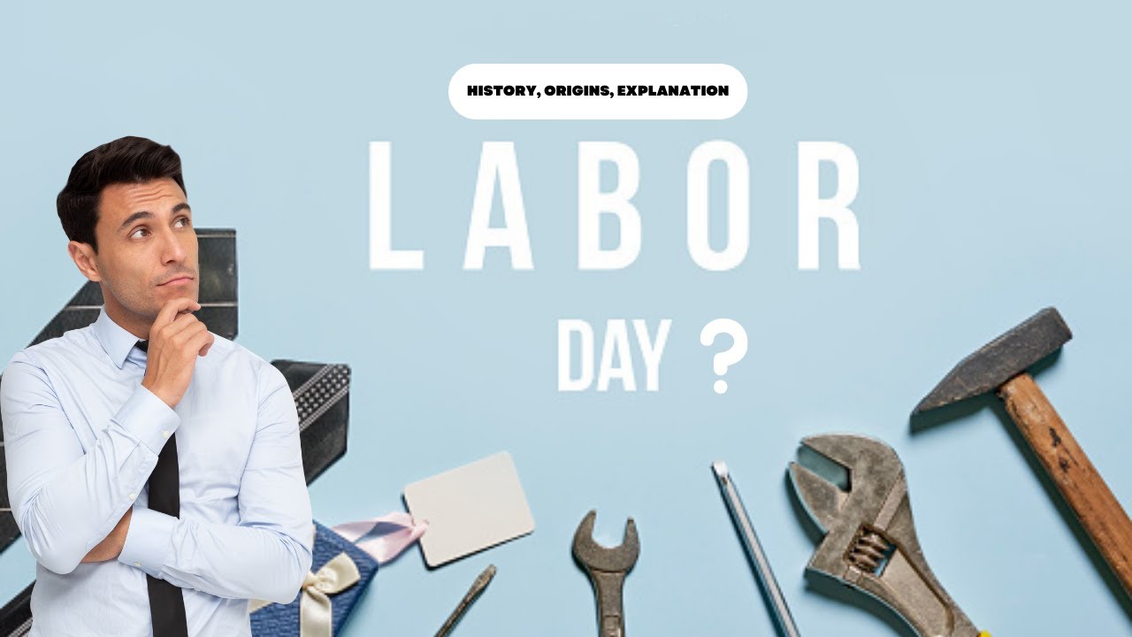 International Workers Day? May Day? Labor Day? | History, Origins, Explanations