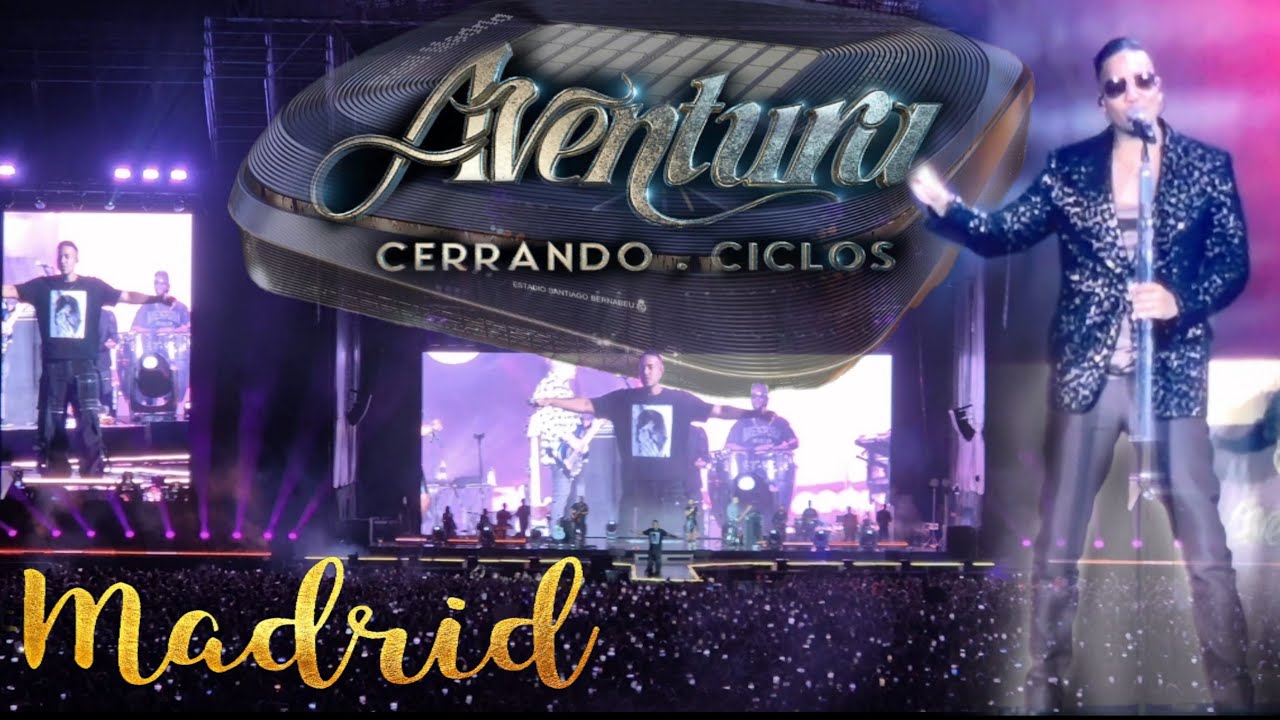 Concierto de Aventura - Madrid Santiago Bernabeu - Cerrando Ciclos
