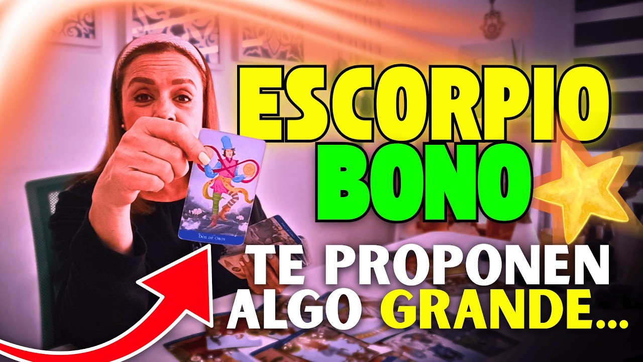 ESCORPIO ❗BONO❗ Una GRAN FELICIDAD🌟🤩 te PROPONEN algo GRANDE...🎁⁉️