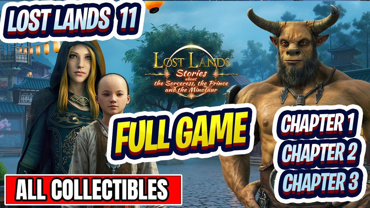 Lost Lands 11 Full Game Walkthrough - All Collectibles (Chapter 1,2,3)