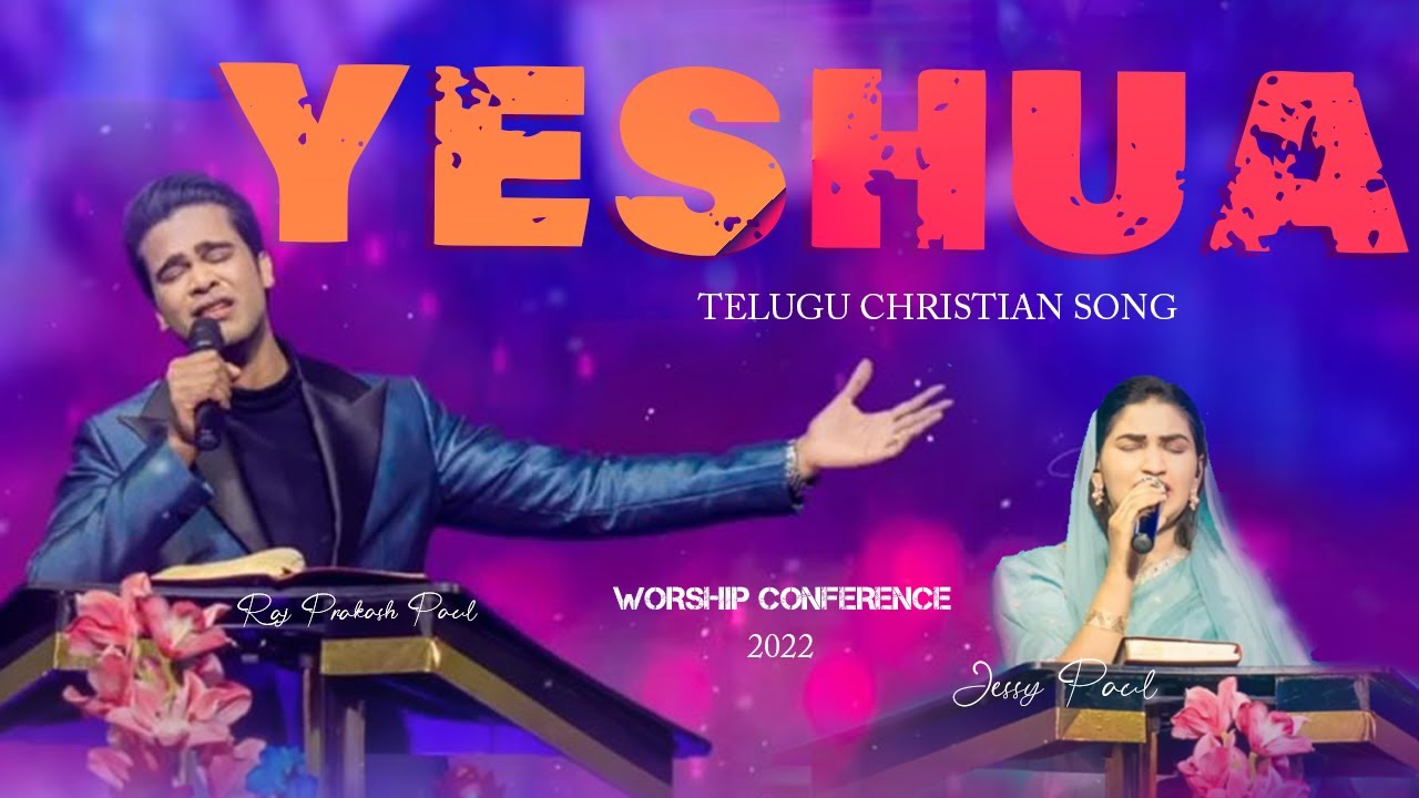 Yeshua || Raj Prakash Paul || Jessy Paul || Worship Conference-22 || Born For Christ Official