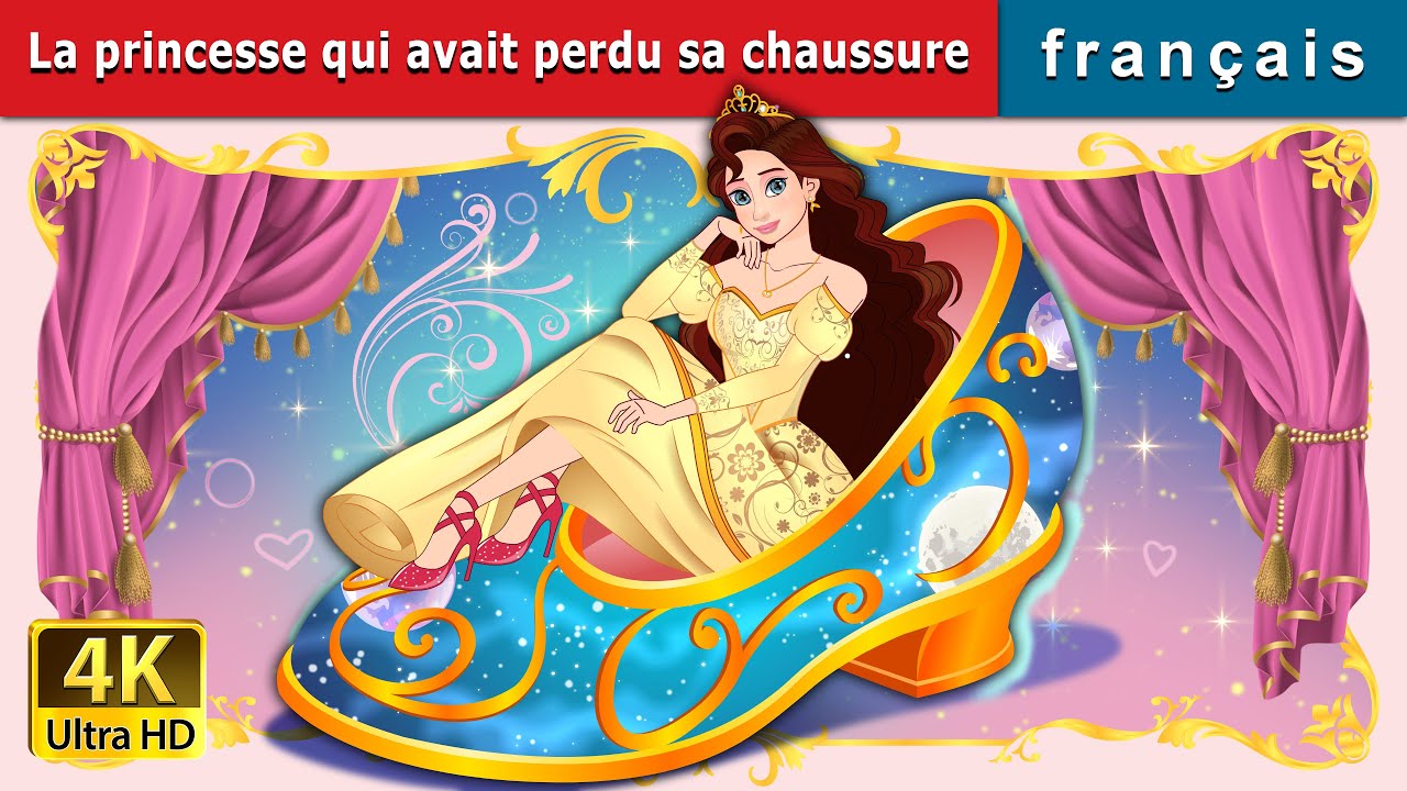 La princesse qui avait perdu sa chaussure|The Princess Who Lost HerShoe  inFrench|@FrenchFairyTales