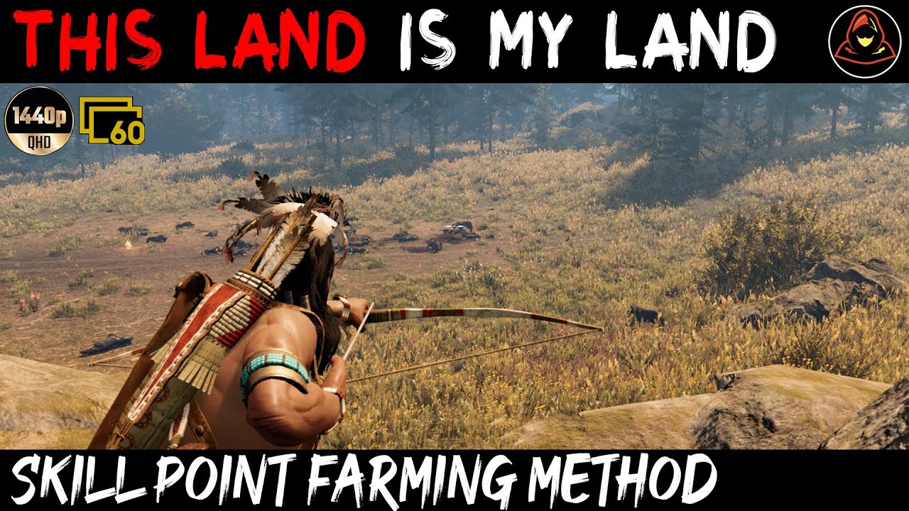 This Land is My Land: The SECRET Skill Point Farming Method (It's BROKEN!)