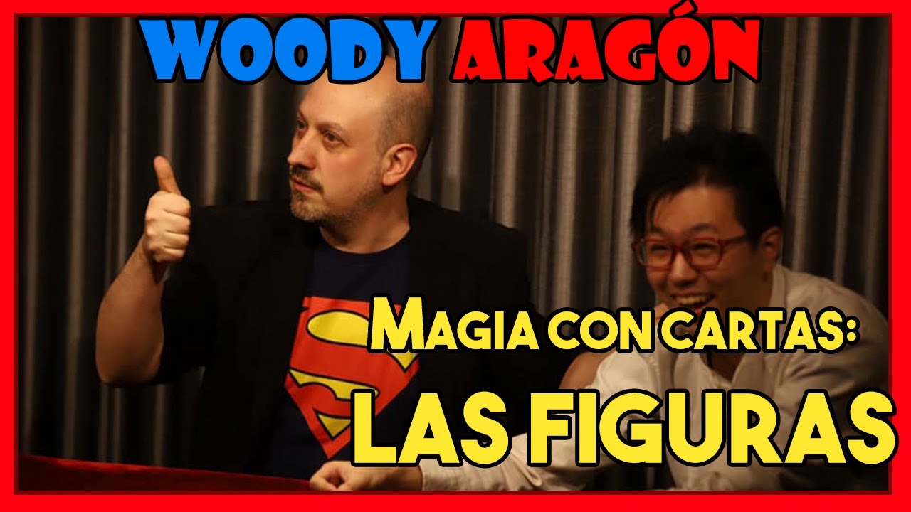 Woody Aragón - Magia con cartas: Las Figuras