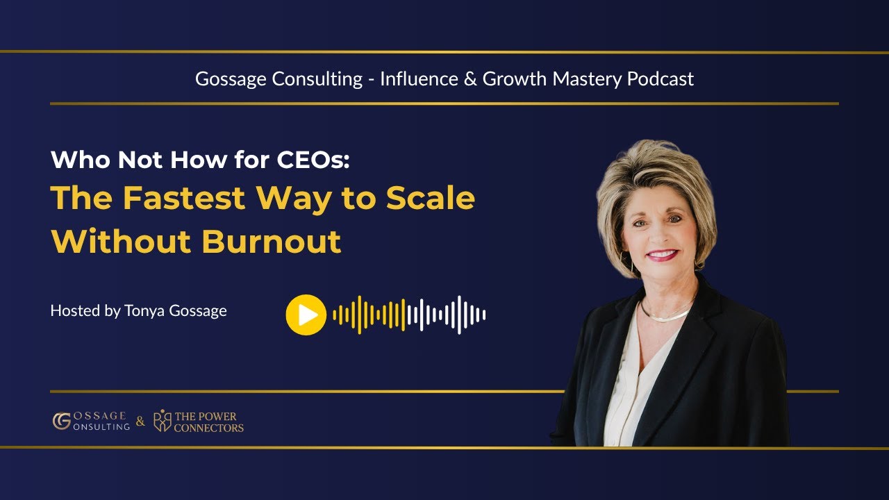 Who Not How for CEOs: The Fastest Way to Scale Without Burnout