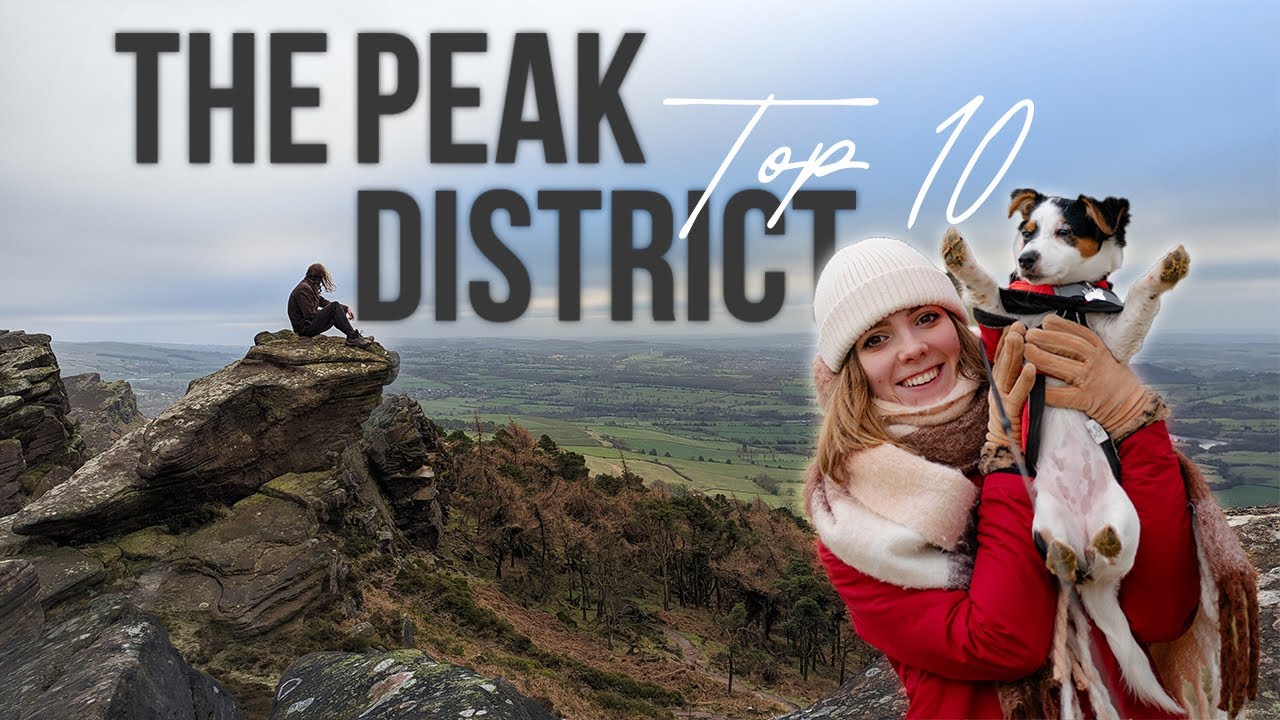 10 Things To Do in The Peak District | England