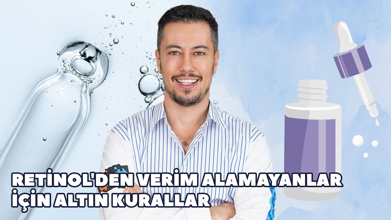 Retinol Kullanıp Verim Alamayanlar İçin Altın Kurallar