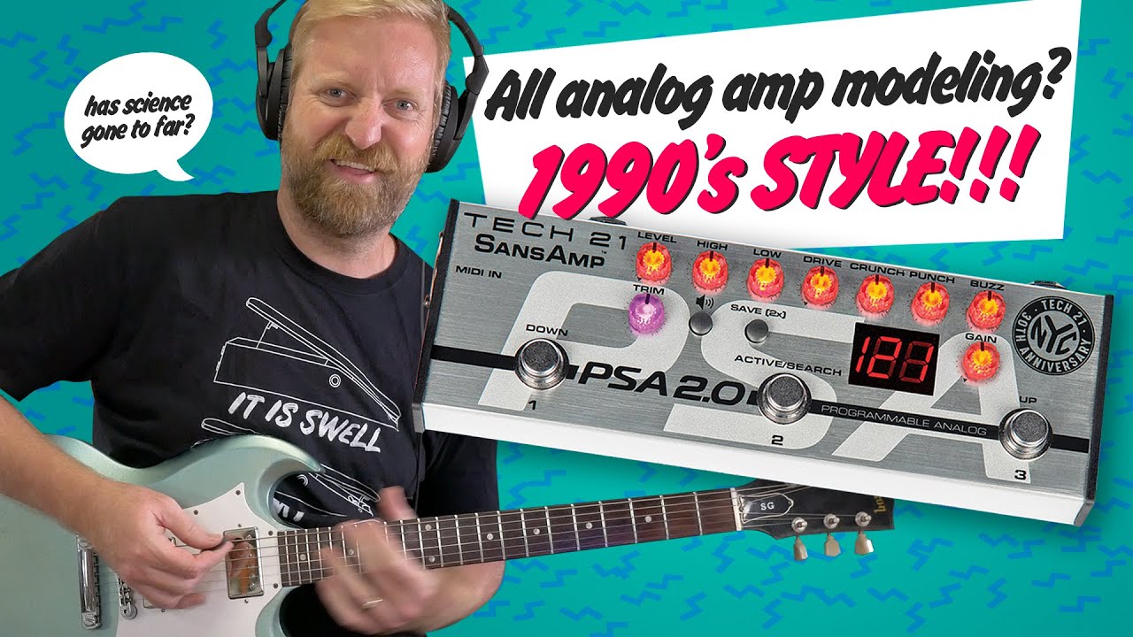 Tech 21 PSA 2.0 - Does this analog amp modeling tech of the early 1990's still hold up?