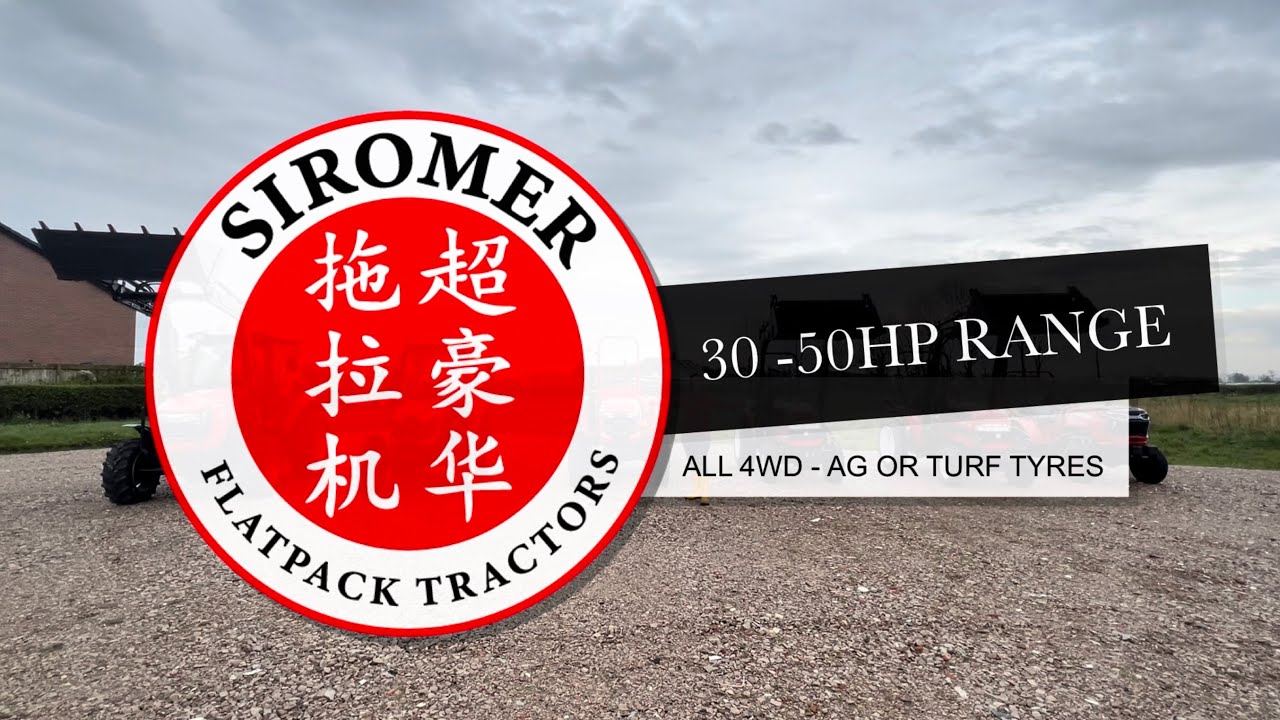SIROMER TRACTORS -  THE COMPLETE 30-50HP RANGE