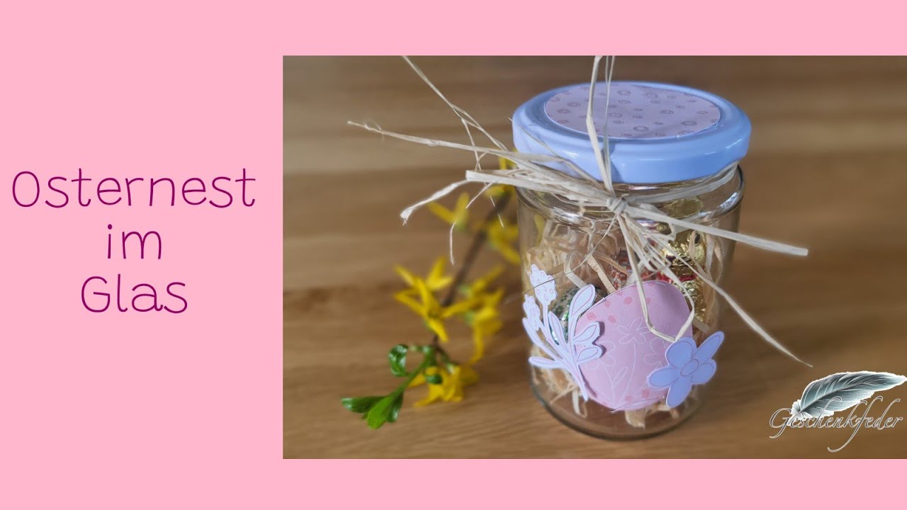 Osternest im Glas | 1439. DIY-Kreativ-Idee