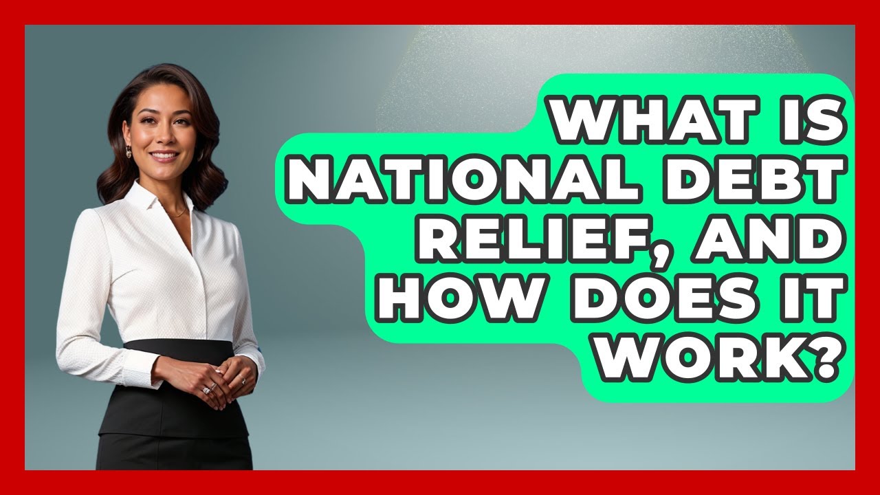 What Is National Debt Relief, And How Does It Work? - Your Bankruptcy Advisors