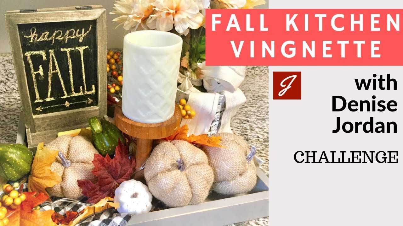 Fall Kitchen Vignette 2019 with Denise Jordan - DIY Farmhouse