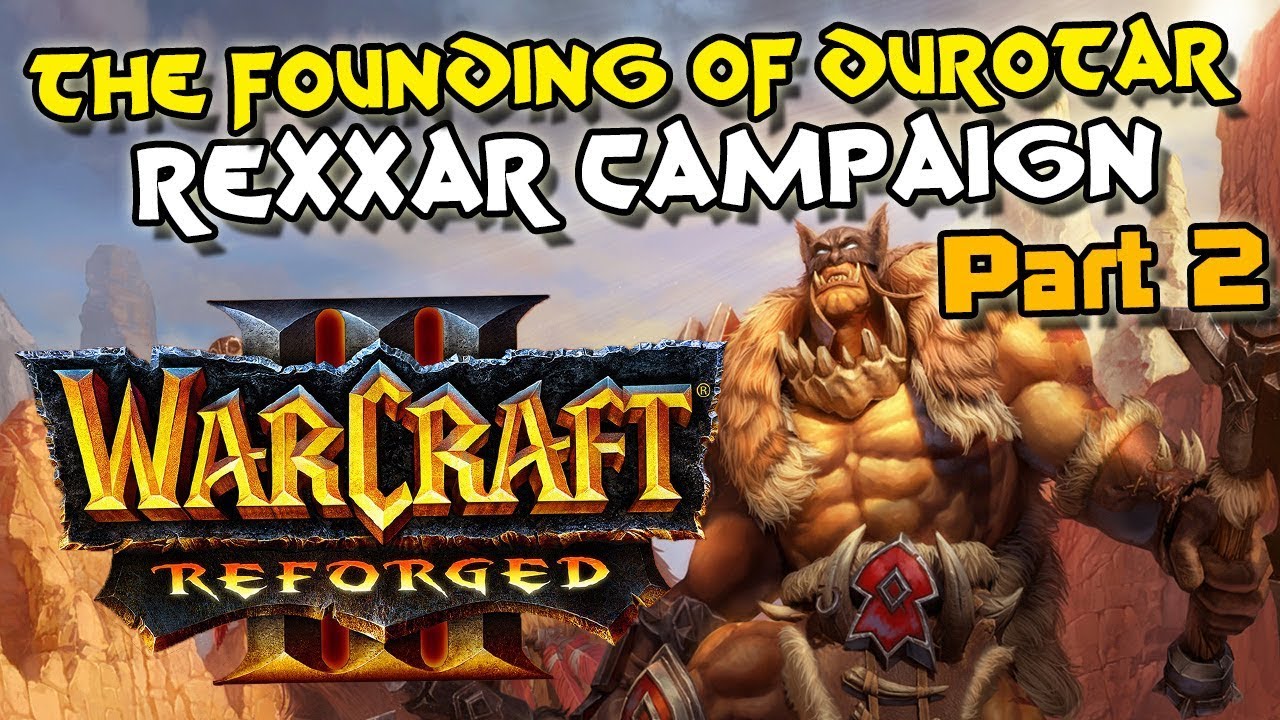 Warcraft 3 Reforged Rexxar Campaign Part 2 | Old Hatreds (100% Complete)