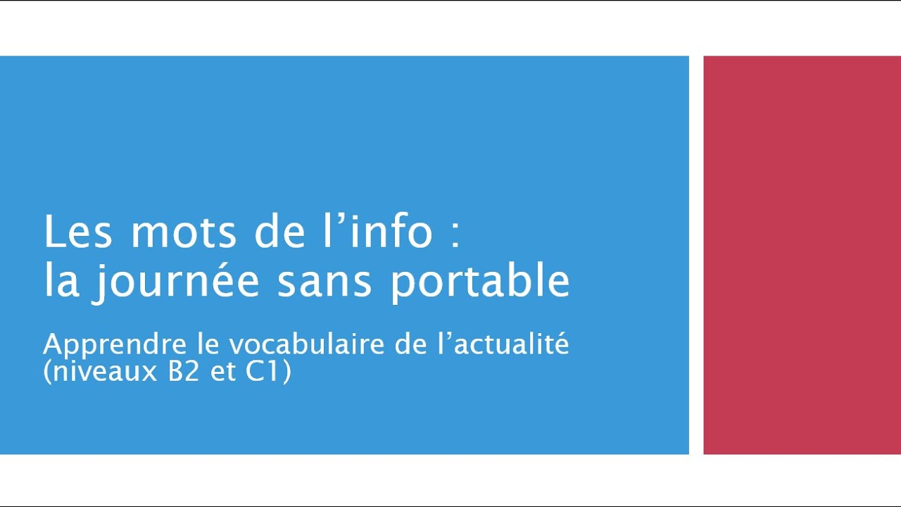 Les mots de l'info : la journée sans portable