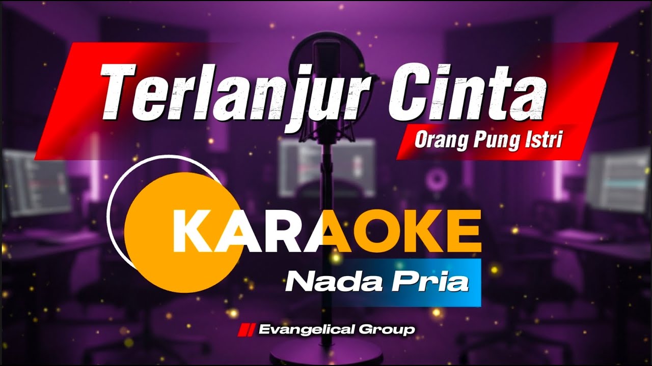 KARAOKE - TERLANJUR CINTA   - By.EVANGELICAL GROUP II Lagu Ambon Nostalgia 