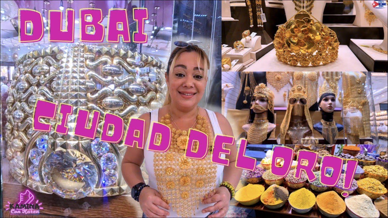 CIUDAD DEL ORO. CHUPETE DE ORO? DEIRA GOLD SOUQ
