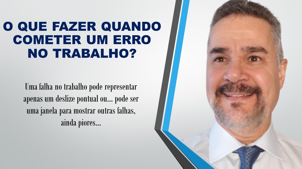 O QUE FAZER QUANDO COMETER UM ERRO NO TRABALHO?