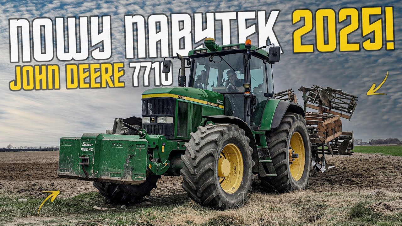 ☆Nowy Nabytek 2025!☆John Deere 7710!☆Ryk Jelonka!?☆Oporowe Gruberowanie 2025!☆Dźwięk Silnika☆