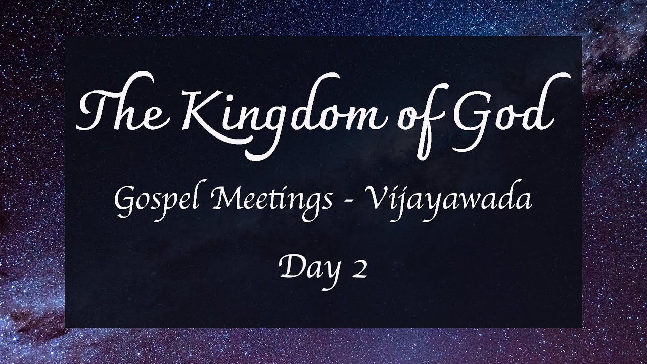 Gospel Meetings - Vijayawada Day 2