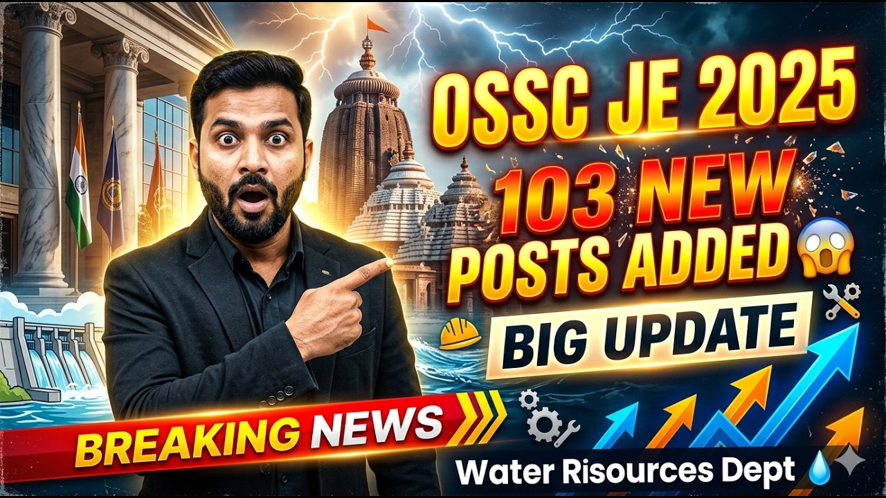 OSSC JE 2025 🚨 103 Posts Added | Water Resources Dept Big News | Don&rsquo;t Miss!