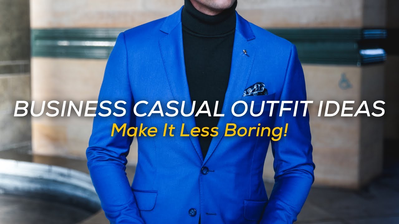 5 Business (Smart) Casual Outfit Ideas