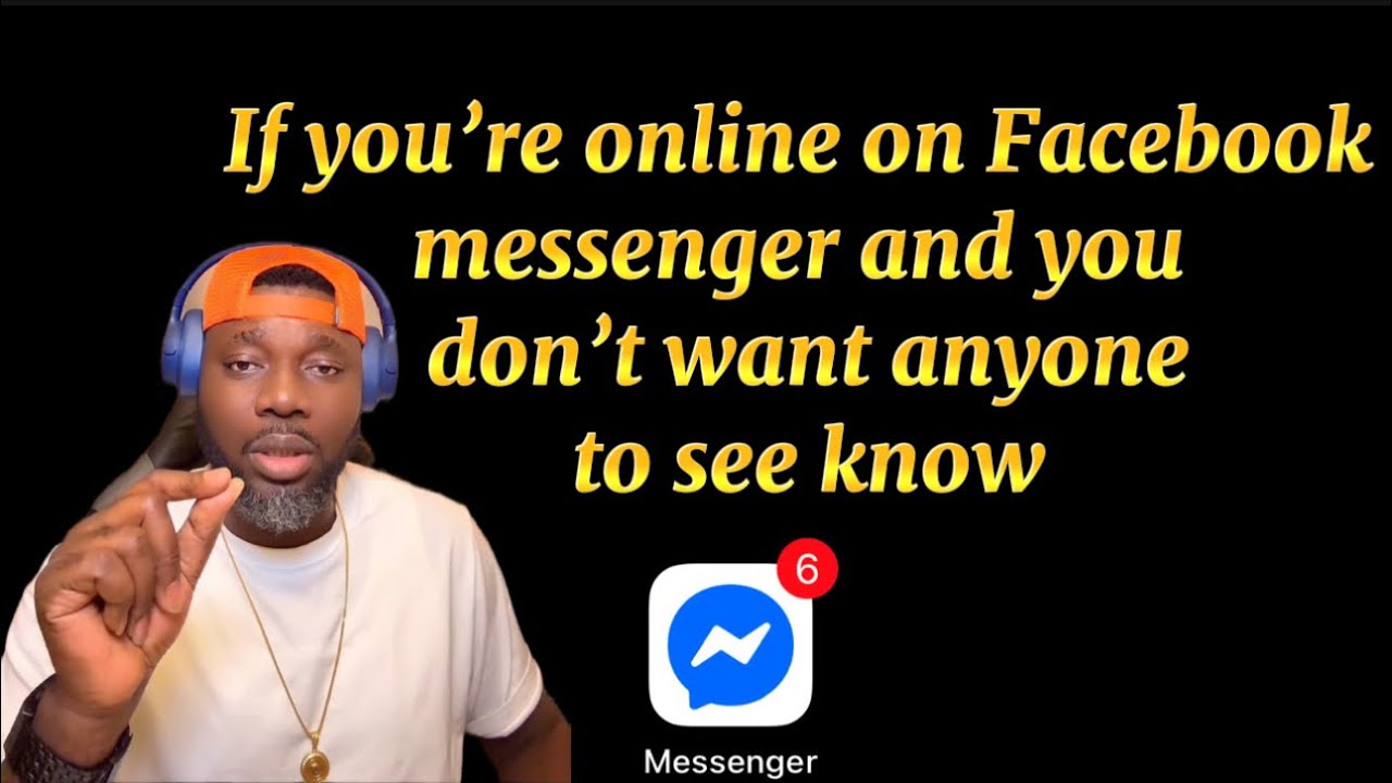 Learn If you’re online and you don’t want anyone to see you