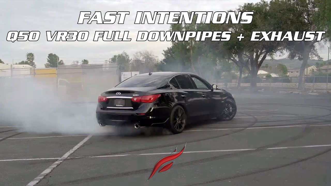 Q50 Fly-By: Fast Intentions Exhaust and Downpipes