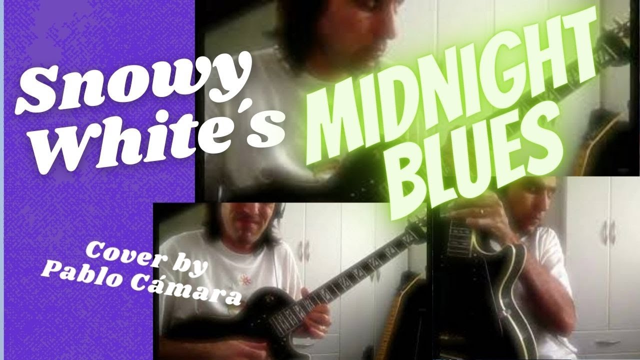 Snowy White ¨Midnight Blues¨ (Cover/Jam) Int.: Pablo Cámara