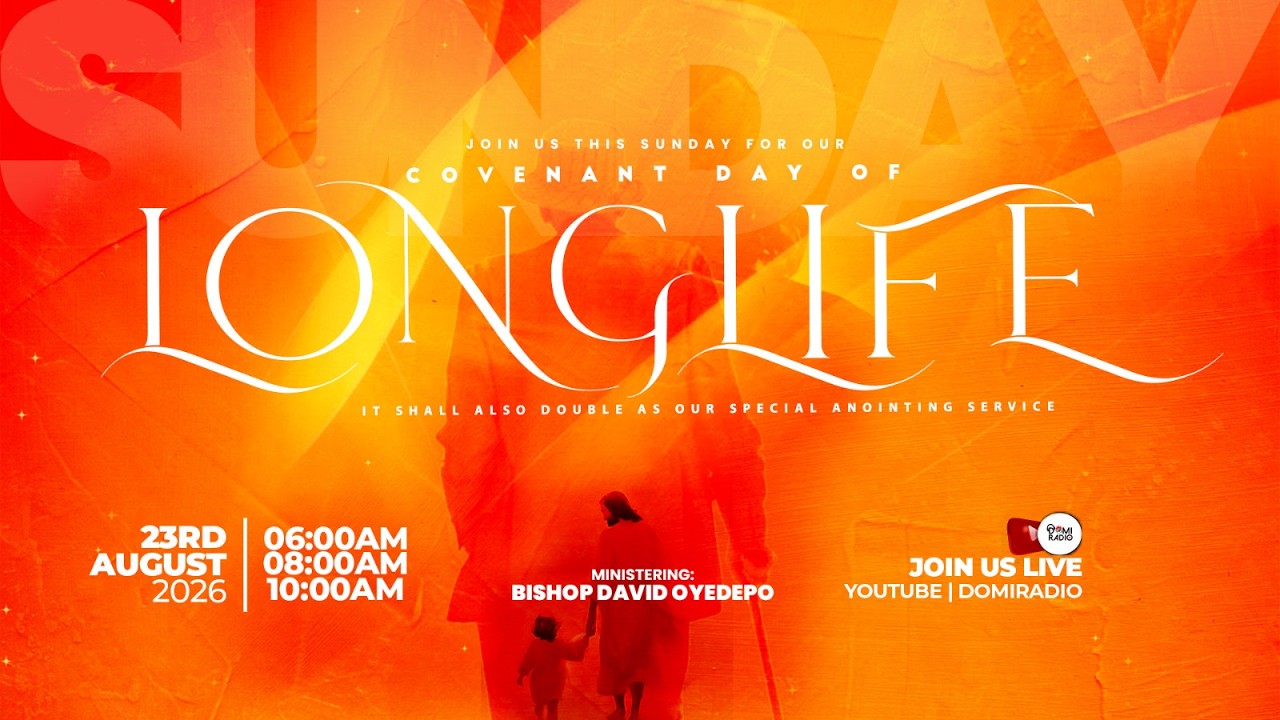 AYAC2026: COVENANT DAY OF LONG-LIVE SERVICE | 23, AUGUST 2026|FAITH TABERNACLE OTA
