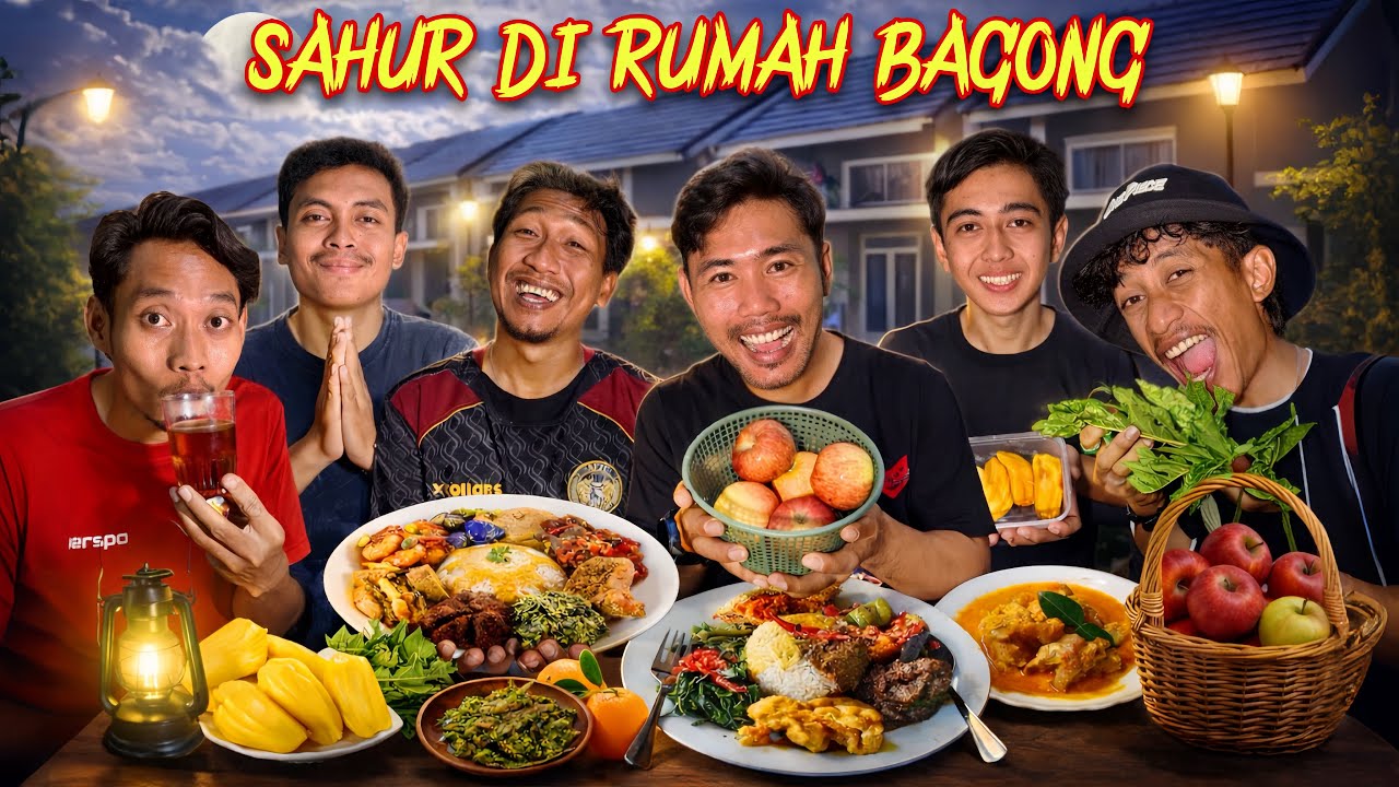 SAHUR DI RUMAH BAGONG KAMI BAWAKAN NASI PADANG TERENAK DI INDONESIA