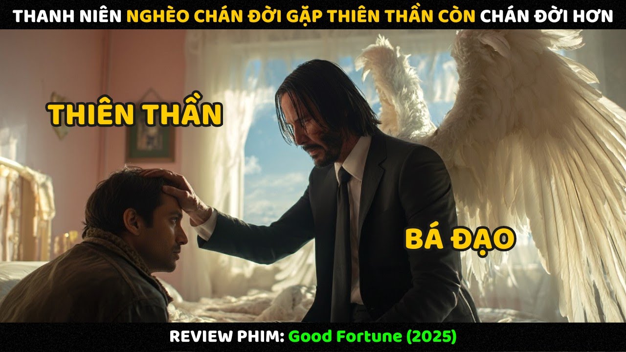 Thanh Niên Nghèo Chán Đời Gặp Thiên Thần Còn Chán Đời Hơn | Review Phim