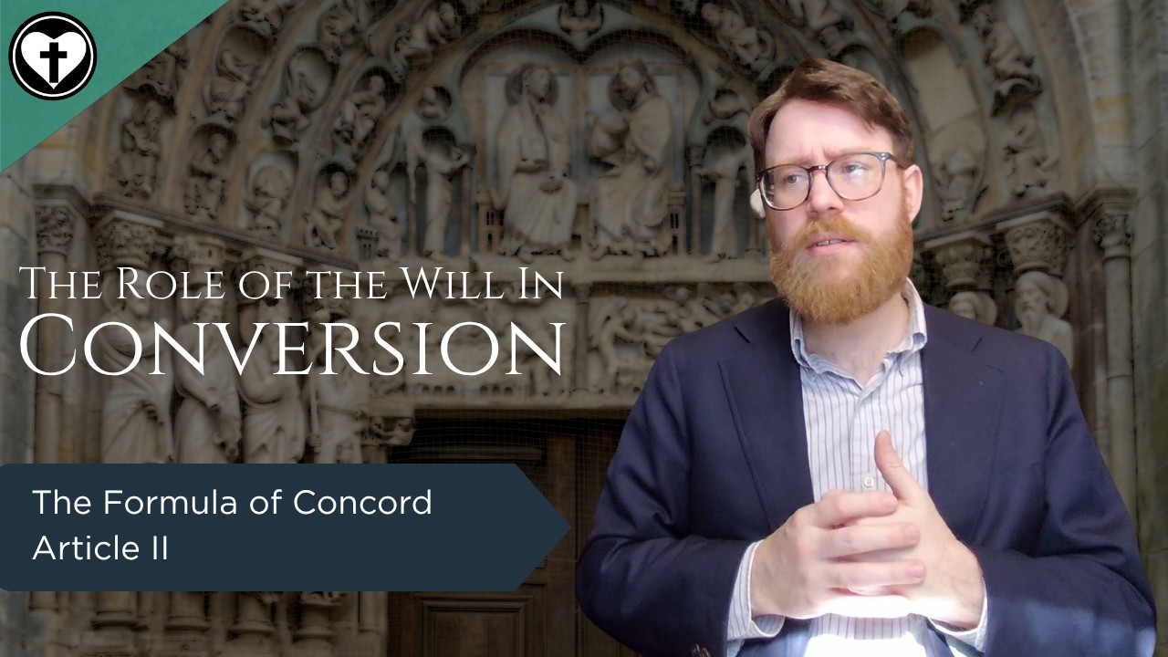 Is Conversion the Result of Human Free Will? (Formula of Concord Article II)