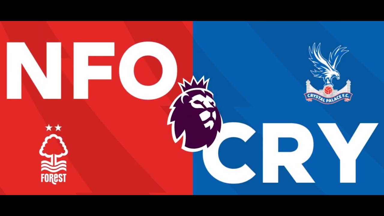 Nott'm Forest vs Crystal Palace
