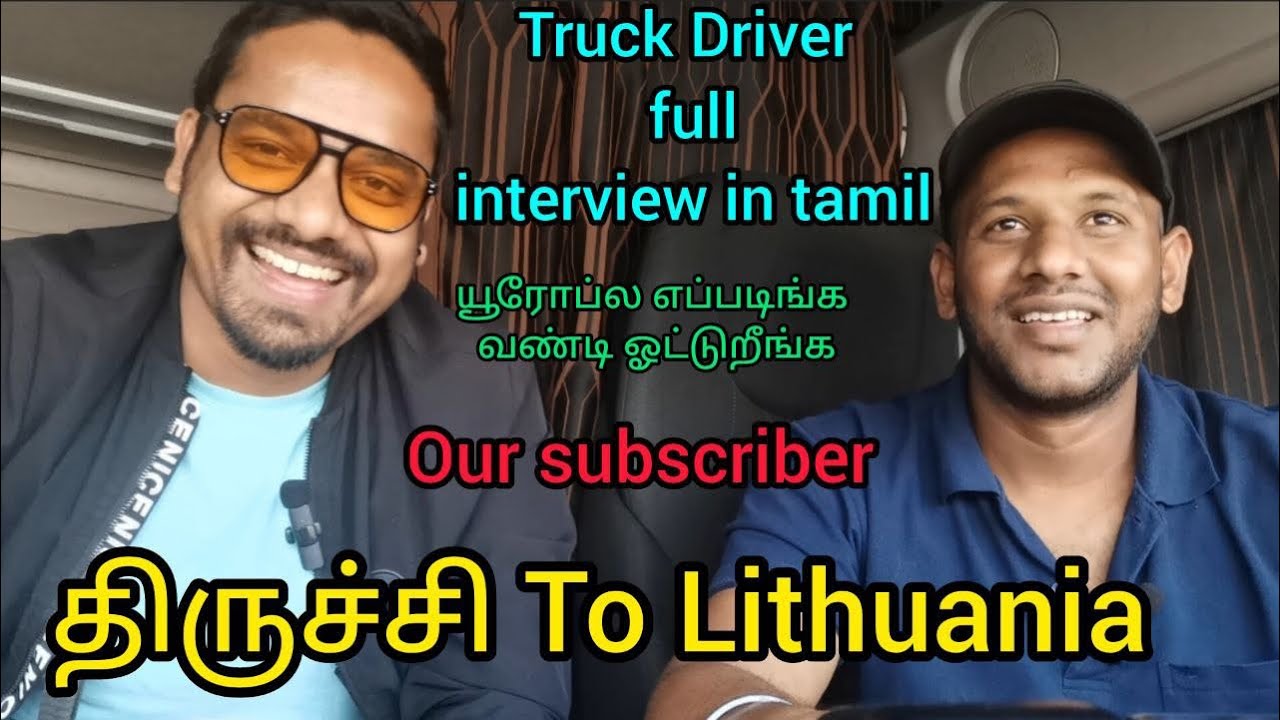 Full interview with Tamil Truck Driver in Europe 🇪🇺