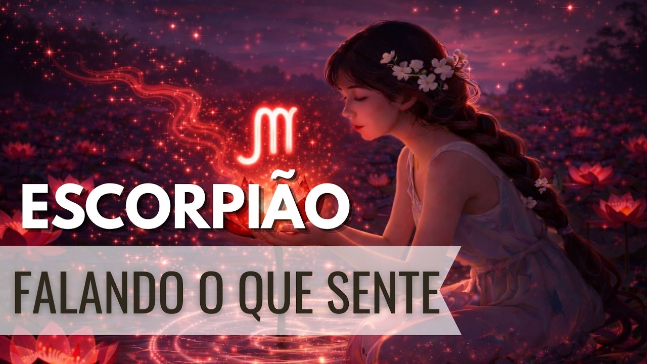 ESCORPI&Atilde;O♏️SER&Aacute; A OPORTUNIDADE DE FALAR O QUE SENTE  #signos #escorpi&atilde;o #tarot #taro