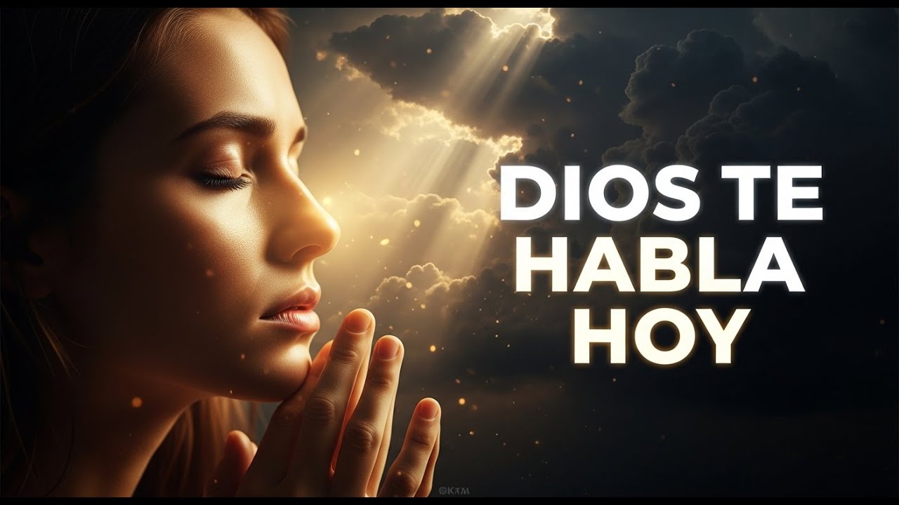 DIOS TE HABLA HOY | Alabanzas que Sanan el Corazón y Renuevan el Espíritu