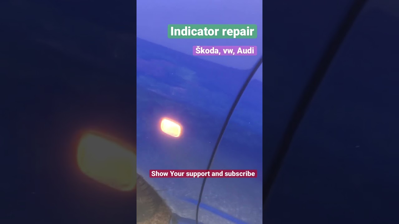 Indicator Repair &Scaron;koda, Audi & vw #shorts #indicator #skoda #vw #audi