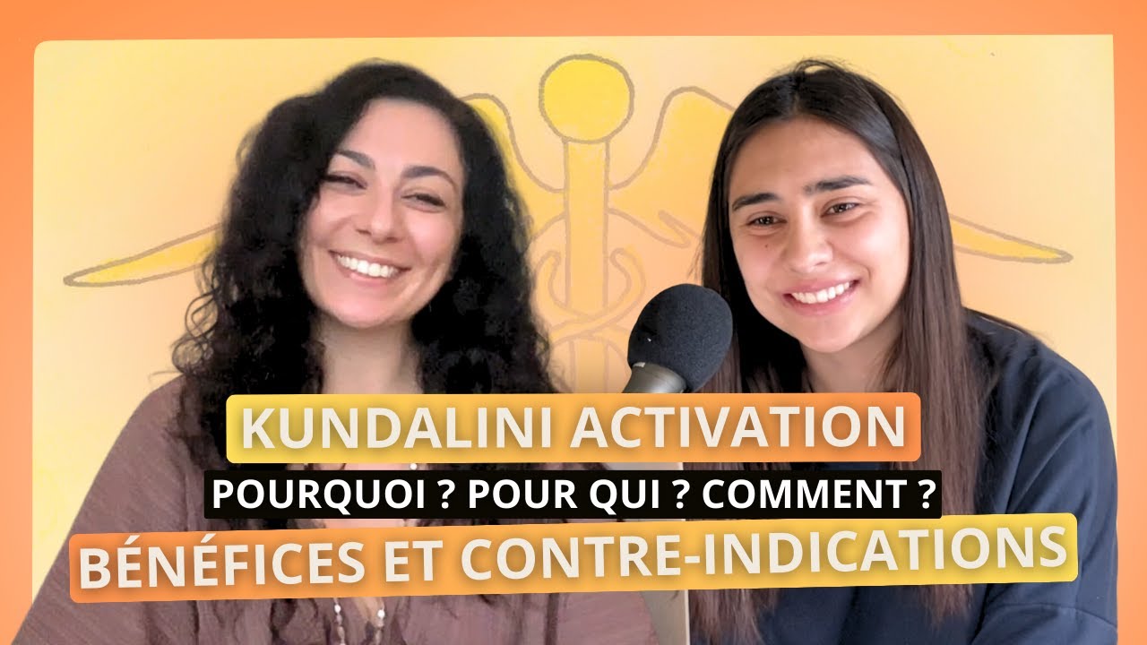 L’activation de la Kundalini : Réveillez votre Énergie Vitale - Céline Bergamini