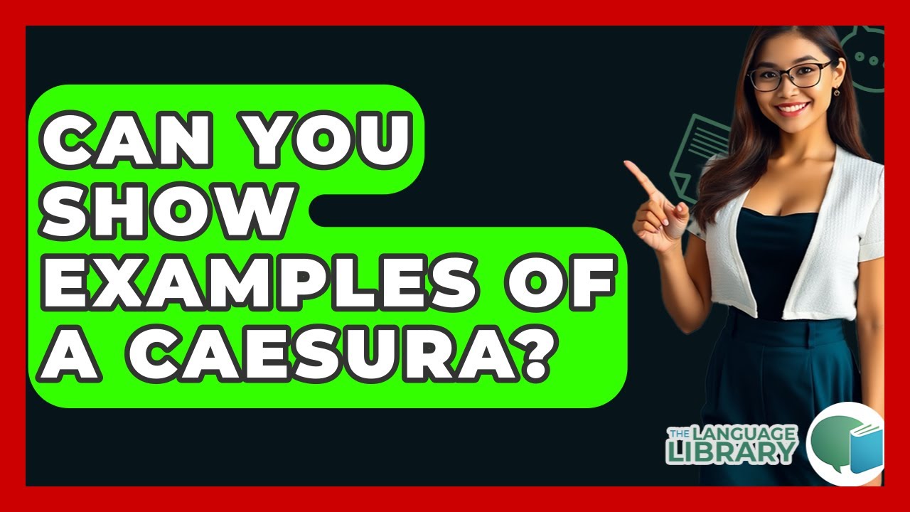 Can You Show Examples Of A Caesura? - The Language Library