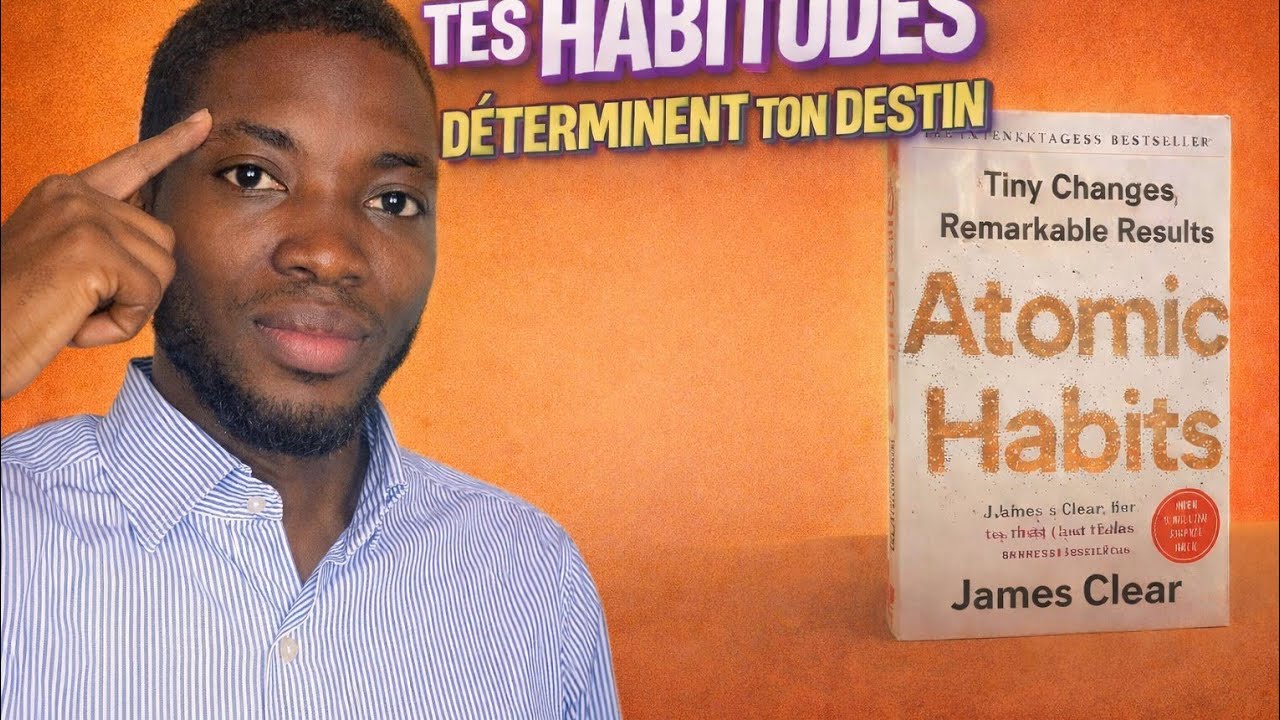 Change tes habitudes pour forger ton DESTIN 