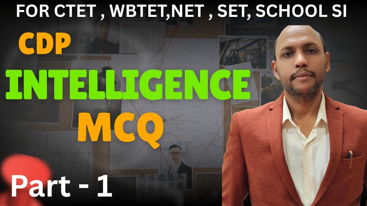 CDP INTELLIGENCE THEORY PART- 1  MCQ FOR CTET, WBTET, NET ,SET , SCHOOL SI 👍