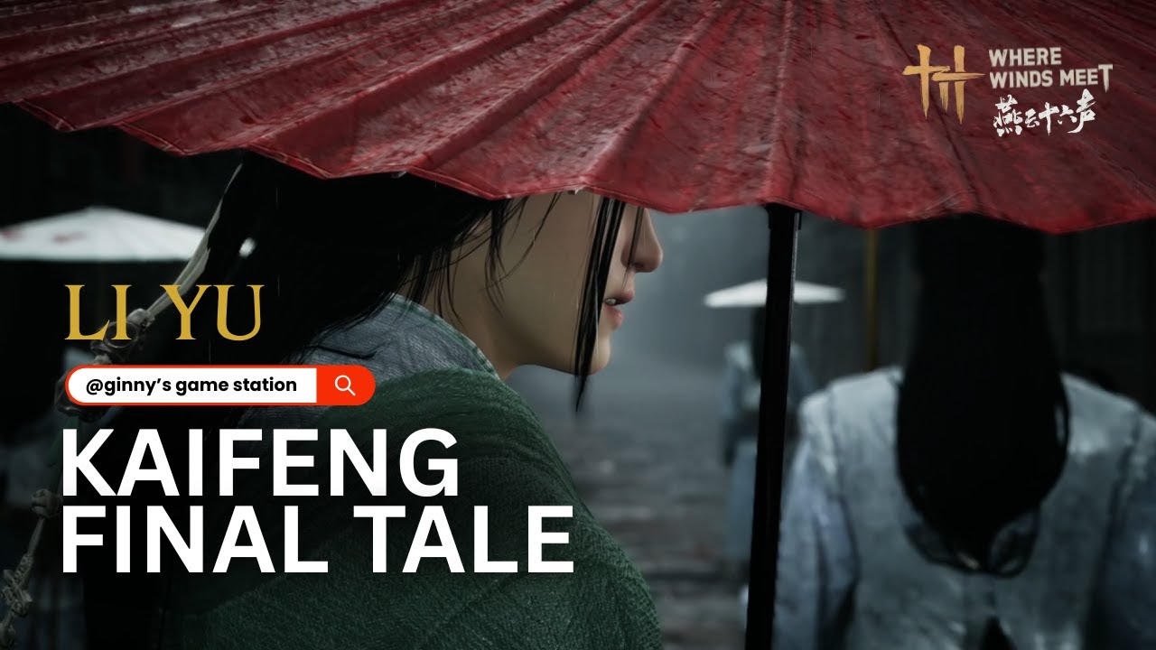 Li Yu's Story & 4 Epic Boss Fight Showcase | Where Winds Meet