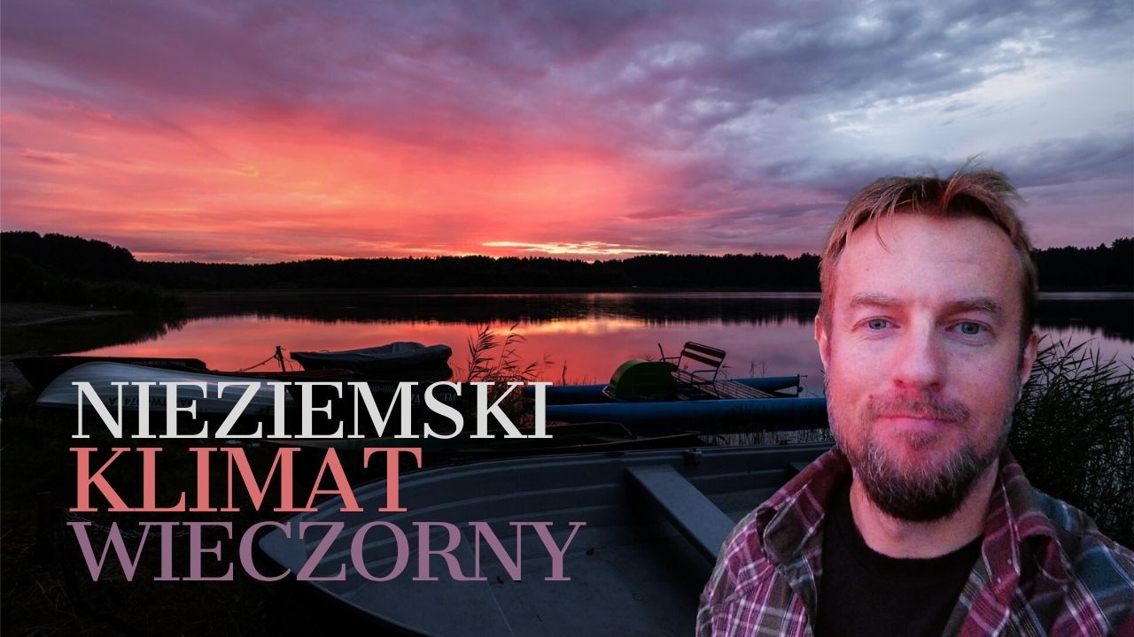To Mnie Zaskoczyło! - Magia Letniego Wieczora nad Jeziorem Gim | Fotografia i Podróżowanie