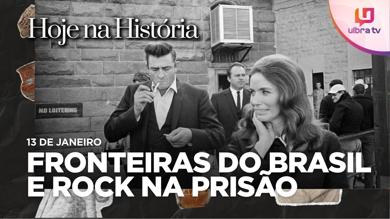 HOJE NA HISTÓRIA - 13/01/2026 | FRONTEIRAS DO BRASIL, ROCK NA PRISÃO E A JUSTIÇA DE ZOLA