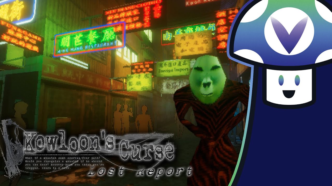 [Vinesauce] Vinny - Kowloon's Curse: Lost Report