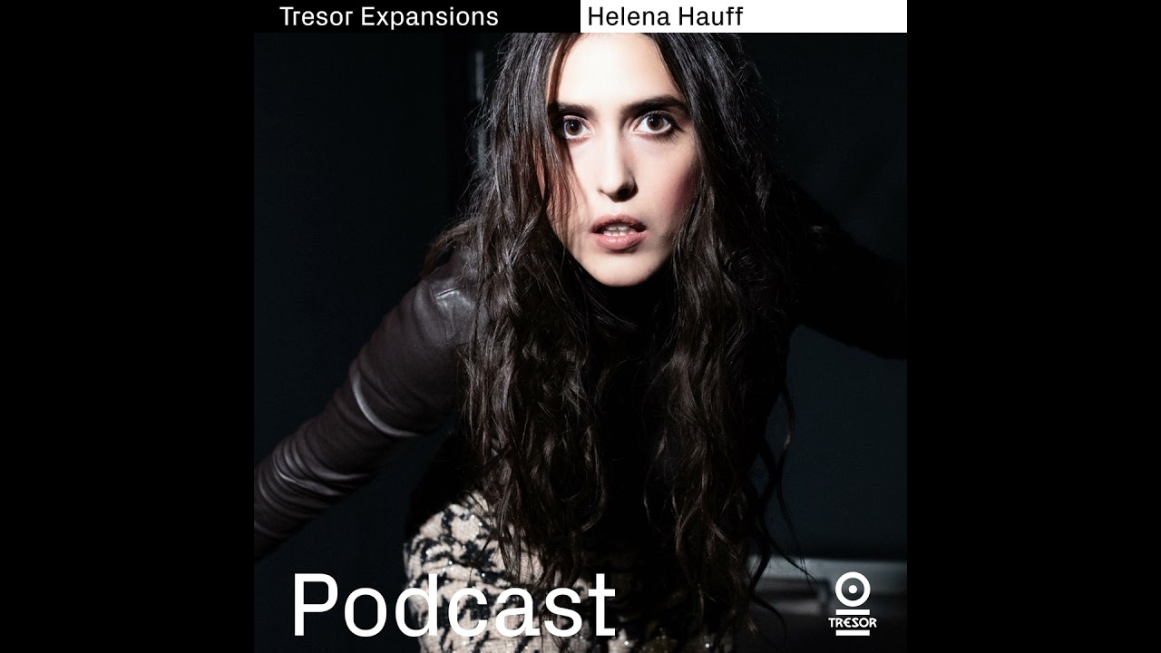 Tresor Expansions: Helena Hauff