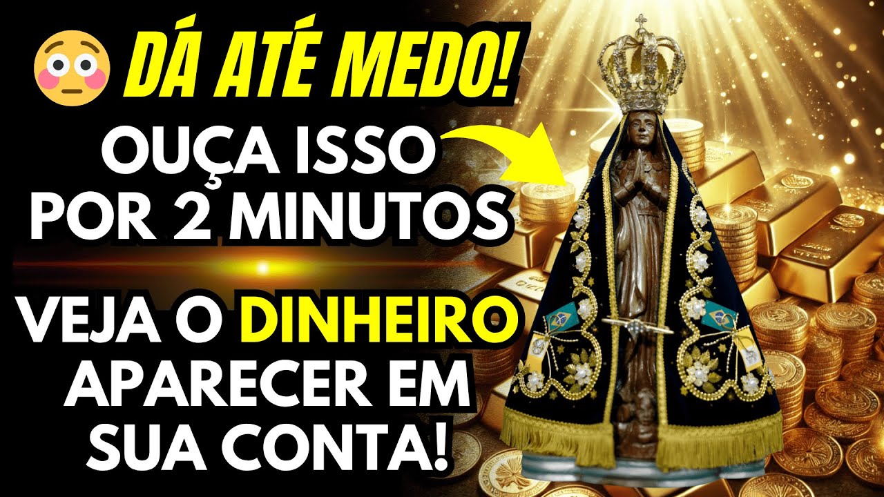 ALGO GRANDE VEM AÍ! Essa Oração de Nossa Senhora Desbloqueia Sua Fortuna Hoje