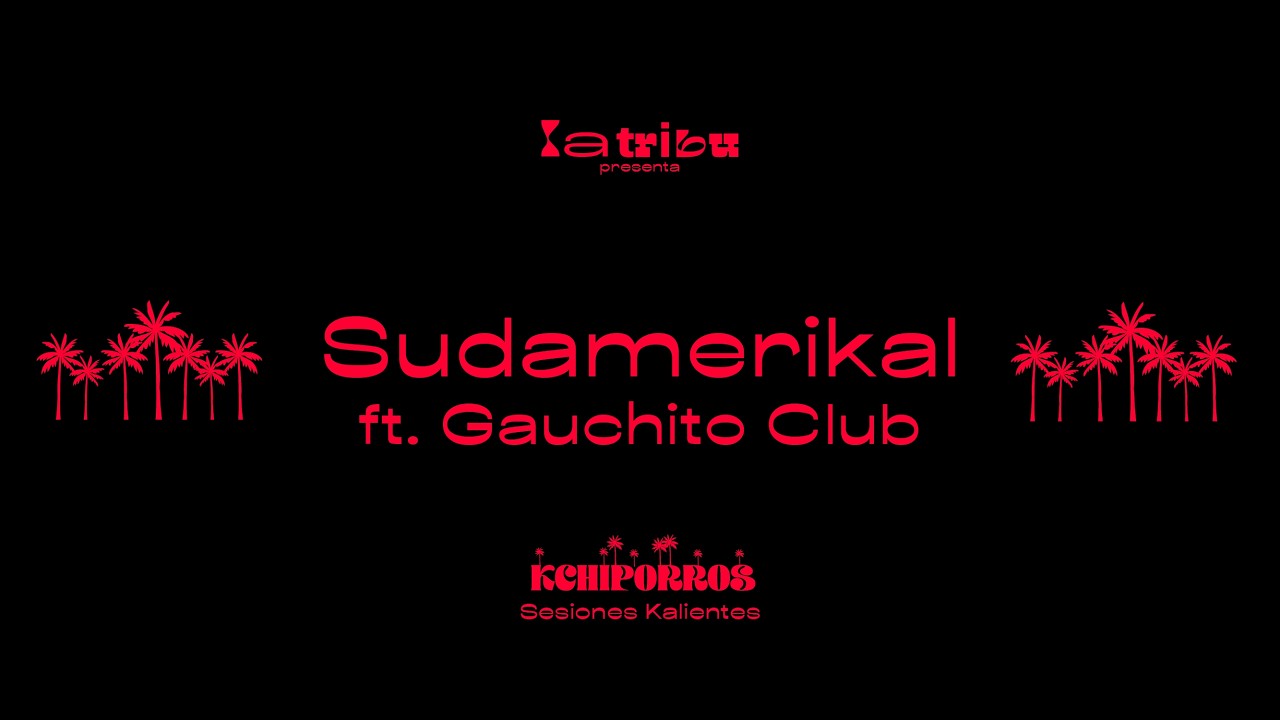Kchiporros, Gauchito Club - Sudamerikal (Video Oficial)